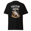Unisex "Kein Plan, aber Moin" print