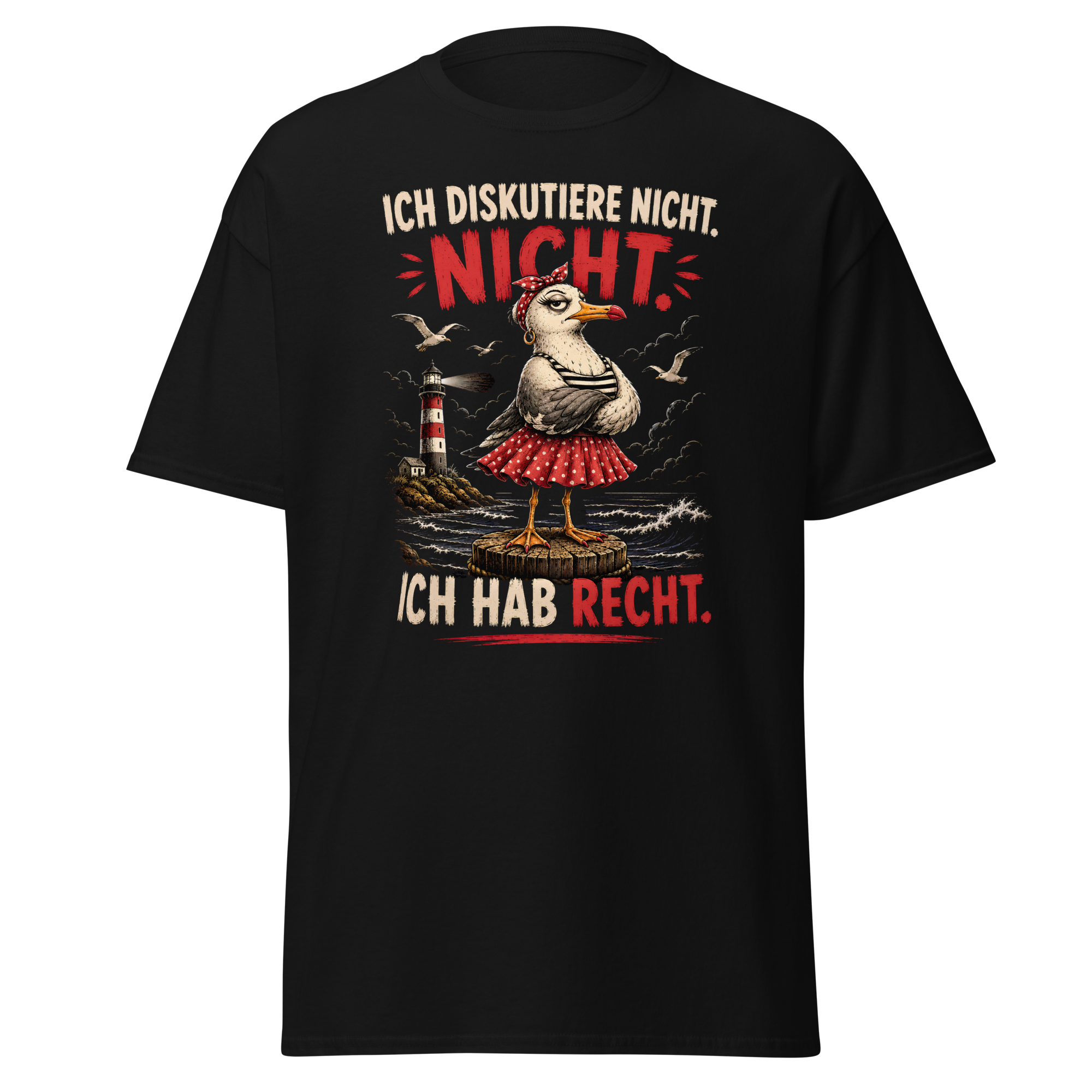 Unisex "Ich diskutiere nicht. Ich habe recht" print