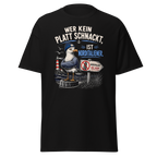 Unisex "Wer kein Platt schnackt, ist Norditaliener" print