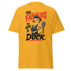 Unisex T-Shirt "too fabulous..." gedruckt