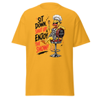 Unisex T-Shirt "Sit down, shut up..." gedruckt