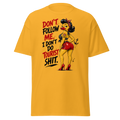Unisex T-Shirt "Don't follow me..." gedruckt